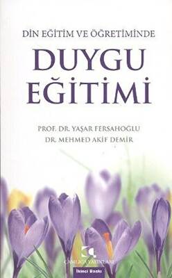 Din Eğitim ve Öğretiminde Duygu Eğitimi - 1