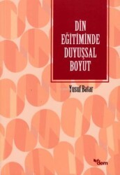 Din Eğitiminde Duyuşsal Boyut - Dem Yayınları