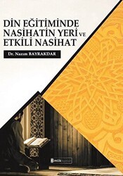 Din Eğitiminde Nasihatin Yeri ve Etkili Nasihat - Kimlik Yayınları