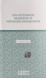Din Eğitiminde Rehberlik ve Psikolojik Danışmanlık - Diyanet İşleri Başkanlığı