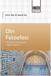 Din Felsefesi Alanında Uluslararası Araştırmalar - Eğitim Yayınevi - Bilimsel Eserler