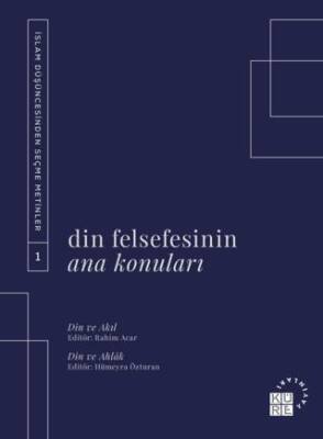 Din Felsefesinin Ana Konuları Cilt 1 - 1