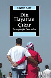 Din Hayattan Çıkar - İletişim Yayınevi