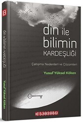Din ile Bilimin Kardeşliği - Bilgeoğuz Yayınları