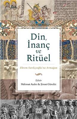 Din, İnanç ve Ritüel - 1