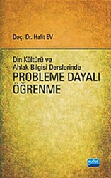 Din Kültürü ve Ahlak Bilgisi Derslerinde Probleme Dayalı Öğrenme - Nobel Akademik Yayıncılık