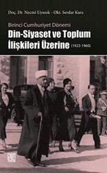 Din-Siyaset ve Toplum İlişkileri Üzerine 1923-1960 - Palet Yayınları