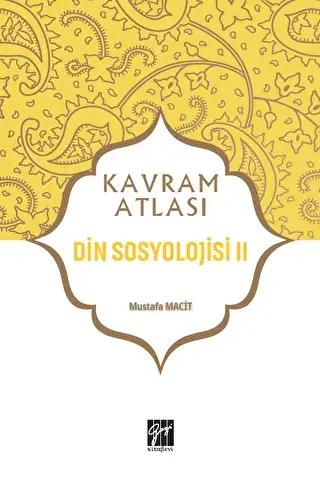 Din Sosyolojisi 2 - Kavram Atlası - Gazi Kitabevi