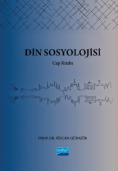 Din Sosyolojisi - Nobel Akademik Yayıncılık