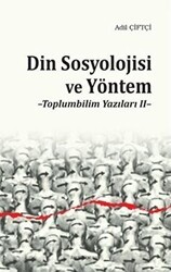 Din Sosyolojisi ve Yöntem - Ankara Okulu Yayınları