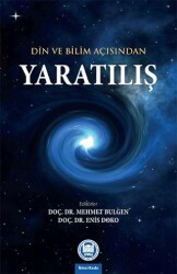 Din ve Bilim Açısından Yaratılış - Marmara Üniversitesi İlahiyat Fakültesi Vakfı