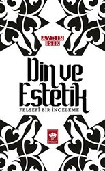 Din ve Estetik - Ötüken Neşriyat