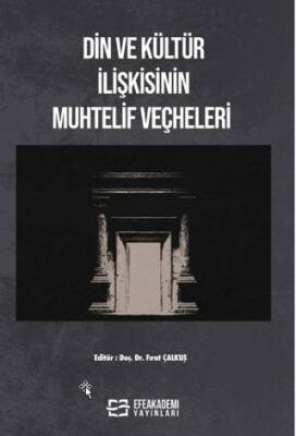 Din ve Kültür İlişkisinin Muhtelif Veçheleri - 1