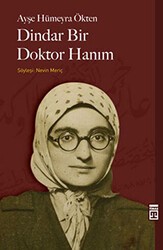 Dindar Bir Doktor Hanım - Timaş Tarih