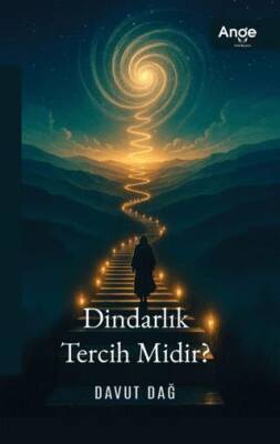 Dindarlık Tercih Midir? - 1