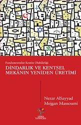 Dindarlık ve Kentsel Mekanın Yeniden Üretimi - Litera Yayıncılık