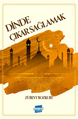 Dinde Çıkar Sağlamak - 1