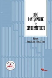 Dini Danışmanlık ve Din Hizmetleri - Dem Yayınları