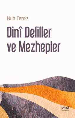 Dini Deliller ve Mezhepler - 1