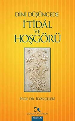 Dini Düşüncede İ’tidal ve Hoşgörü - 1