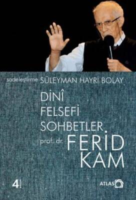 Dini Felsefi Sohbetler - Ferid Kam - 1