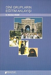 Dini Grupların Eğitim Anlayışı - Karahan Kitabevi