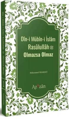 Dini Mübini İslam Resulullah Olmazsa Olmaz - 1
