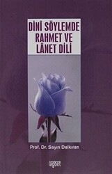 Dini Söylemde Rahmet ve Lanet Dili - Rağbet Yayınları
