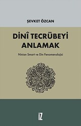 Dini Tecrübeyi Anlamak - İz Yayıncılık