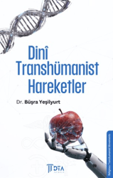 Dini Transhümanist Hareketler - DTA Yayıncılık