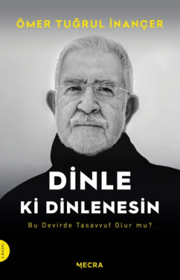 Dinle ki Dinlenesin - 1