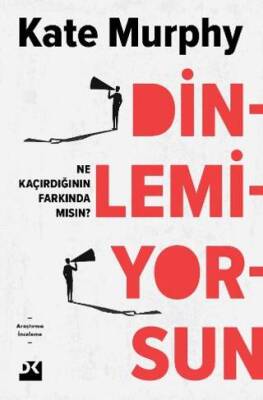 Dinlemiyorsun - Ne Kaçırdığının Farkında Mısın? - 1