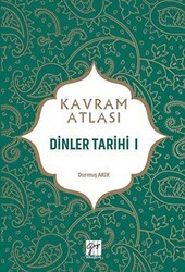 Dinler Tarihi 1 - Kavram Atlası - 1
