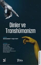 Dinler ve Transhümanizm - DTA Yayıncılık
