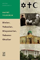 Dinler, Yobazlar, Misyonerler, Yabancı Okullar - 1