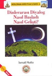 Dinlerarası Diyalog Nasıl Başladı Nasıl Gelişti? - Mutlu Yayınevi