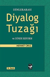 Dinlerarası Diyalog Tuzağı ve Dinde Reform - Arı Sanat Yayınevi