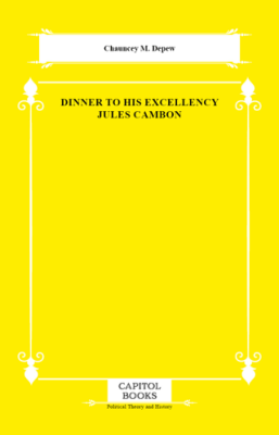 Dinner to His Excellency Jules Cambon - 1