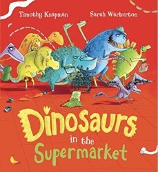 Dinosaurs in the Supermarket! - Scholastic