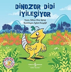 Dinozor Didi İyileşiyor - İş Bankası Kültür Yayınları