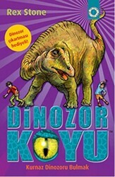 Dinozor Koyu 11 - Kurnaz Dinozoru Bulmak - Artemis Yayınları