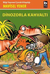 Dinozorla Kahvaltı - Bilgi Yayınevi