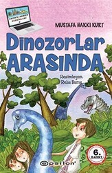 Dinozorlar Arasında - Epsilon Yayınevi