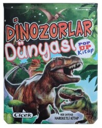 Dinozorlar Dünyası POP UP - Çiçek Yayıncılık