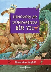 Dinozorlar Dünyasında Bir Yıl - İş Bankası Kültür Yayınları