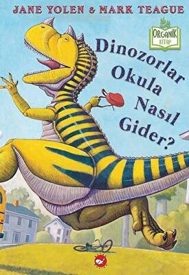 Dinozorlar Okula Nasıl Gider? Organik Kitap - 1