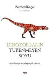 Dinozorların Tükenmeyen Soyu - Say Yayınları