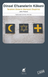 Dinsel Efsanelerin Kökeni - İbrani Dinlerin Marksist Eleştirisi - Ayrıntı Yayınları