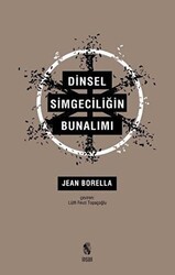 Dinsel Simgeciliğin Bunalımı - İnsan Yayınları