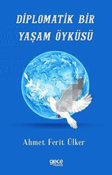Diplomatik Bir Yaşam Öyküsü - Gece Kitaplığı